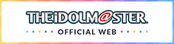 THE iDOLM@STER OFFICIAL WEB